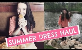 SUMMER DRESS HAUL!