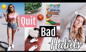 6 Bad Habits I am Quitting //+ adding Healthy Habits// Get your life together 2018