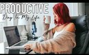 A DAY IN MY LIFE | Get Productive With Me 2018