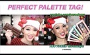 PERFECT PALETTE TAG!   (TOO FACED Palette Giveaway)
