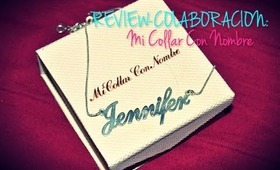 ☞ REVIEW-COLABORACIÓN: Mi Collar Con Nombre ☜