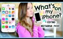What's on My iPhone 6?! ♡ + How I Edit My Instagram Pictures! 2015