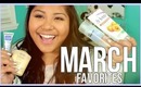 MARCH FAVORITES!