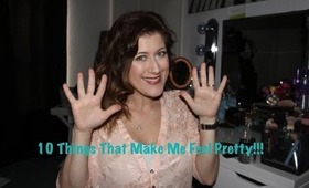 10 Things That Make Me Feel Pretty