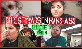 CHRISTM-ASS IN KANS-ASS WEEK 1 | 2014