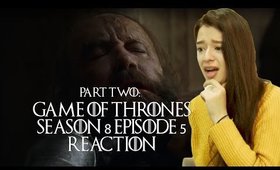 PART 2: Game of Thrones Season 8 Episode 5 Reaction and Review