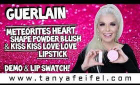 Guerlain Meteorites Heart Shape Powder Blush & Kiss Kiss Love Love Lipstick | Tanya Feifel-Rhodes