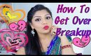 Hindi -How To Get Over A Breakup | SuperPrincessjo