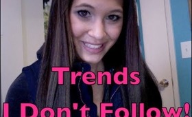 6 Trends I Don't Follow TAG!