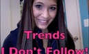 6 Trends I Don't Follow TAG!