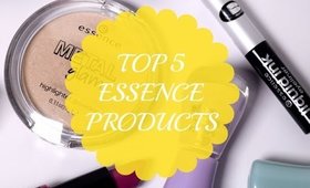 My Top 5 Essence Products
