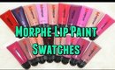 Morphe Lip Paints | SWATCHES + MINI REVIEW