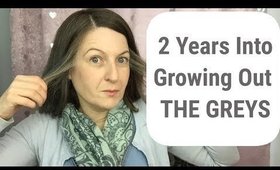 Going Gray / Going Grey - 2 Year Update Video  / Silver Hair / Grey Hair / Gray Hair