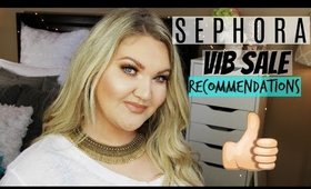 SEPHORA VIB SALE RECOMMENDATIONS | SPRING 2018