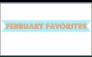 Monthly Favorites February 2014