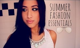 Summer Fashion Essentials!!