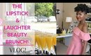 Lipstick & Laughter Beauty Brunch Vlog