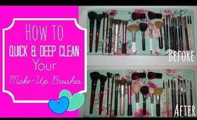 HOW TO:  QUICK & DEEP CLEAN YOUR  MAKEUP BRUSHES