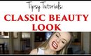Tipsy Tutorials: Classic Beauty Look
