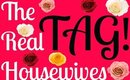 REAL HOUSEWIVES TAG!