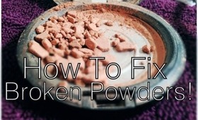 How To Fix A Broken Powder! ♥ Quick & Simple