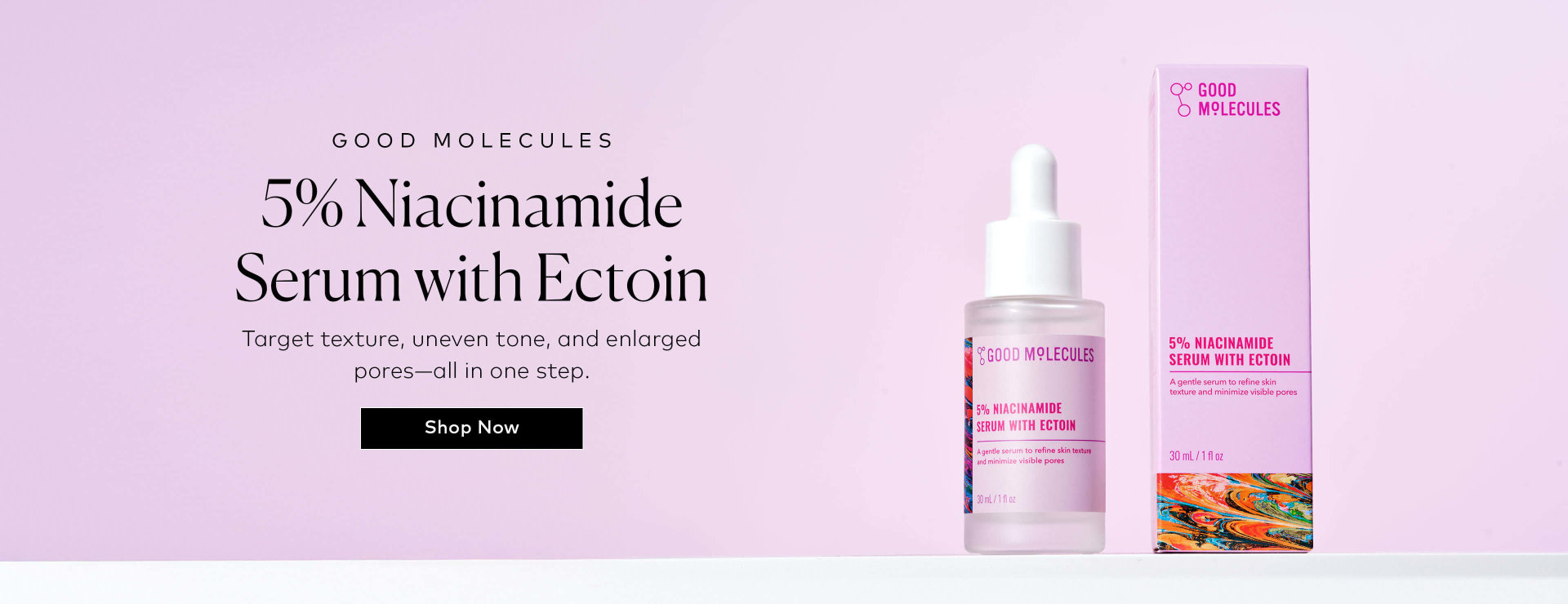 One serum, endless skin benefits. This new dual-action formula hydrates deeply while targeting texture, uneven tone, and enlarged pores—all in one step. Shop the Good Molecules 5% Niacinamide Serum with Ectoin