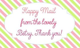 Happy Mail from the lovely Betsy!! Thank you! [PrettyThingsRock]