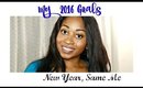 Goals 2016  "New Year, Same Me" (Just better)