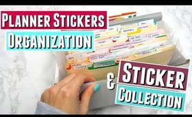 Planner Sticker Organization and Storage and PLANNER STICKERS COLLECTION HAUL