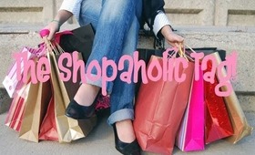 ♥ The Shopaholic Tag! ♥