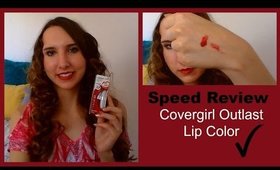 Covergirl Outlast Lip Color Speed Review