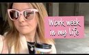 WORK WEEK IN MY LIFE: getting makeup job opportunities