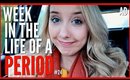 I AM SO ANGRY + LET'S DISCUSS STIGMA  | Week in the Life of a Period #24