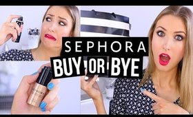 BUY OR BYE: SEPHORA COLLECTION || What Worked & What DIDN'T