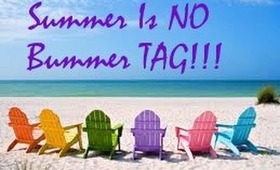 Summer is NO Bummer Tag!