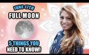 FULL MOON JUNE 17TH - 5 THINGS YOU NEED TO KNOW TO BE READY!