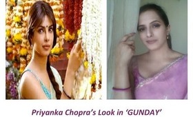 Priyanka Chopra's Look In 'Gunday'