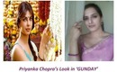 Priyanka Chopra's Look In 'Gunday'