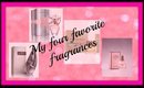 My four favorite fragrances