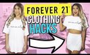 5 FOREVER 21 CLOTHING Hacks EVERY Girl MUST KNOW !!