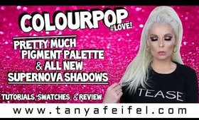 ColourPop Pretty Much Palette & New Supernova Shadows | Tutorial, Swatches, & Review | Tanya Feifel