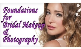 Foundations for Bridal Makeup & Photography.