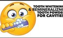 Whitening Your Teeth & Toothpaste to Remove Cavities