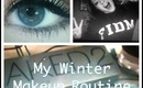 My Winter Makeup Routine