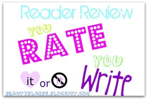 Reader Review! Join in! http://beautyblurbz.blogspot.com/2011/08/reader-reviews-you-rate-and-write.html