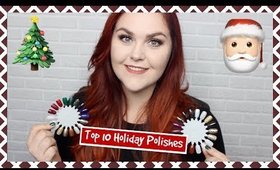 Top 10 Nail Polishes for the Holidays!!