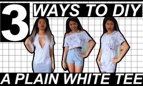 3 WAYS TO DIY A PLAIN WHITE T SHIRT