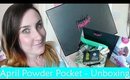 April Powder Pocket Unboxing