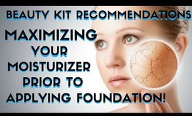 BEAUTY KIT RECOMMENDATIONS FOR MAXIMIZING YOUR SKIN'S HYDRATION