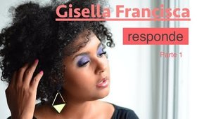 Gisella Francisca responde tudo PARTE 1
